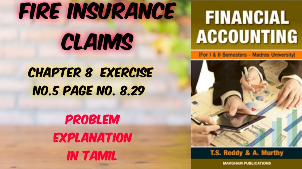 fire insurance claims, financial accounting,Chapter - 8 , Problem No.5 ...