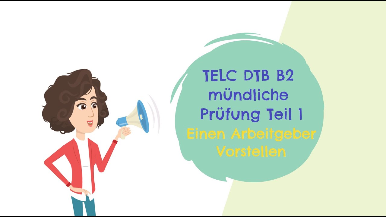 Einen Arbeitgeber Beschreiben B2 Einen Arbeitgeber beschreiben | Mündliche Prüfung Teil 1 | TELC DTB B2