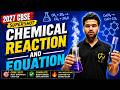 Chemical Reaction and Equation | Class 10 Science Chapter 1 | CBSE 2027 one Shot 🔥complete + PYQ