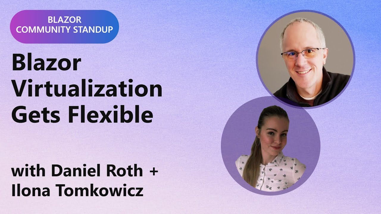 Blazor Community Standup: Blazor virtualization gets flexible