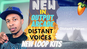Whats new in Output Arcade Distant Voices | Output Arcade Kit Distant Voices
