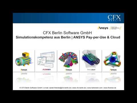 CFX Berlin-Video: Ansys Elastic Licensing + Ansys Cloud Computing Webinar vom 26.5.2020