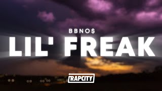 bbno$ - lil' freak (Lyrics)