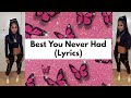 Ann Marie - Best You Never Had (Lyrics)