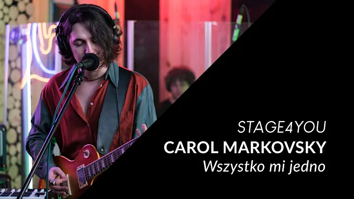 Stage4YOU 2021 - Carol Markovsky - Wszystko mi jedno