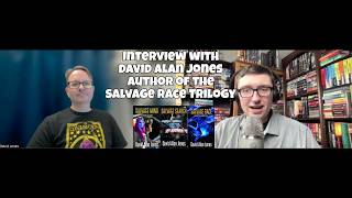 Interview with David Alan Jones-Author of the Salvage Race Trilogy