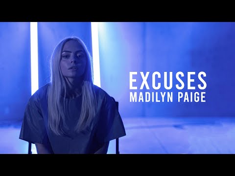 Excuses, Madilyn Paige