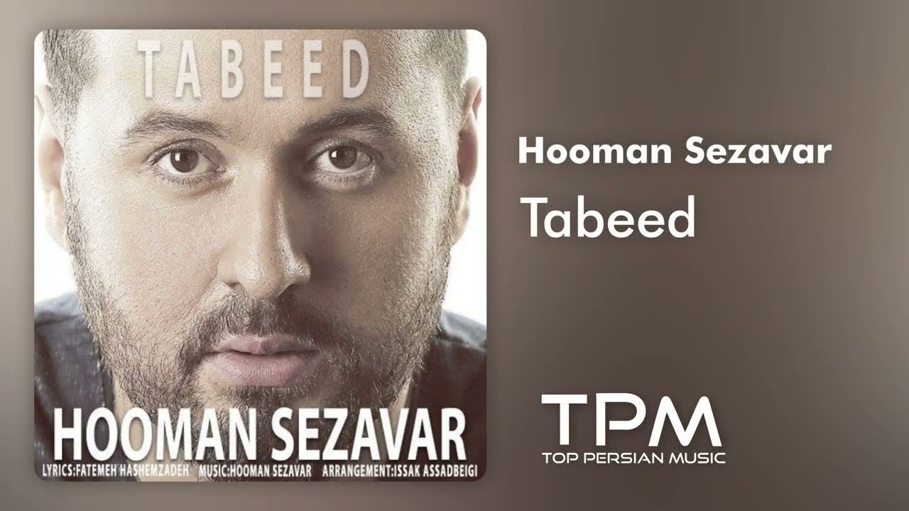 Tonton Hooman Sezavar - Tabeed - آهنگ تبعید از هومن سزاوار di YouTube Tonton Hooman Sezavar - Tabeed - آهنگ تبعید از هومن سزاوار di YouTube