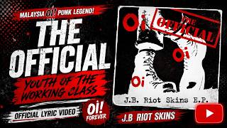 The  - Youth Of The Working Class | Oi! Punk Malaysia Legend