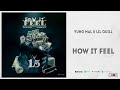 Yung Mal & Lil Quill - "How It Feel"