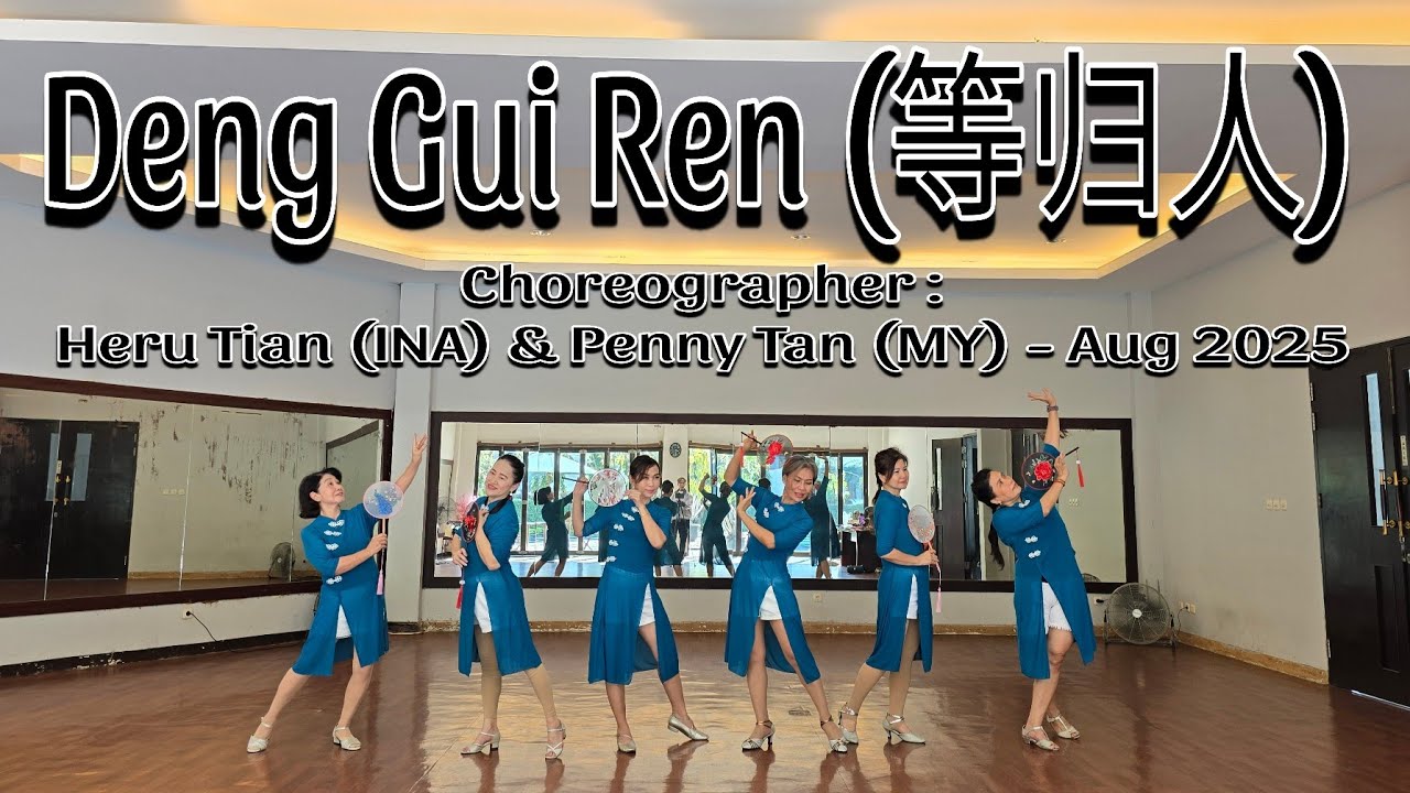 TGIF | Deng Gui Ren (等归人) | LINEDANCE | Improver - Chinese Style | Heru Tian & Penny Tan