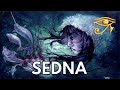 Sedna | Mother of the Sea