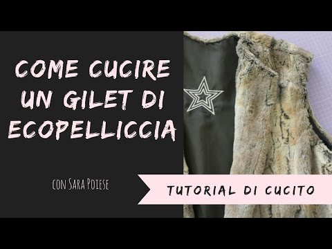 Video: Come Cucire Un Gilet Di Pelliccia