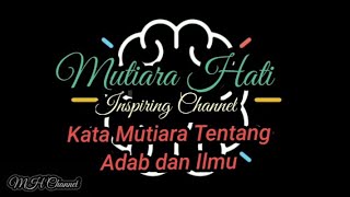 Kata Mutiara Tentang Adab dan Ilmu.
