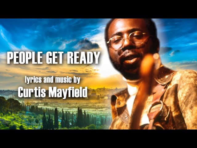 People Get Ready - Curtis Mayfield & The Impressions (1965) - YouTube