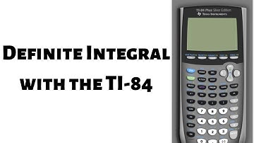 Definite Integral with TI 84