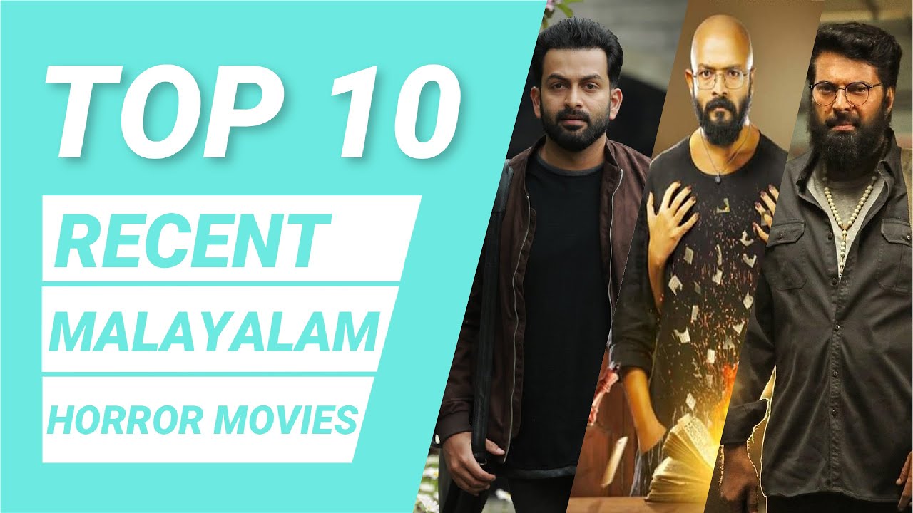 Top 10 Malayalam Horror Movies Recent Malayalam Horror Movies Best Malayalam Horror Movies