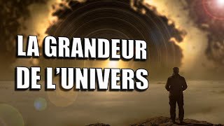 LA GRANDEUR DE L'UNIVERS...