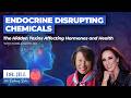 311: Resiliency Radio with Dr. Jill: Endocrine Disrupting Chemicals &amp; Hormone Health