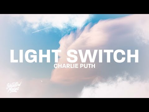 Charlie Puth - Light Switch (Lyrics)