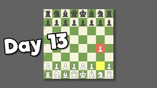 I'm bad at chess. (Day 13)
