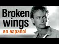 Broken wings - Mr Mister (subtitulada)