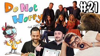 Toufiluk Steals TikToks, Daddy Foody is Creepy, FRIENDS Reunion, & Joseph Chada - DO NOT WORRY #21