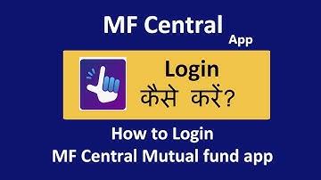 mf central app login kaise kare | How to login mf central app
