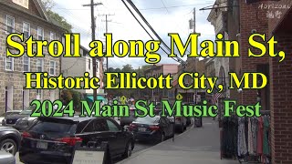 Stroll along the main street in historic Ellicott City, MD | Main street music fest, 11th annual