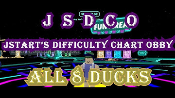 Roblox Game - JStars Difficulty Chart Obby 2!  -  All 8 Ducks - 2025