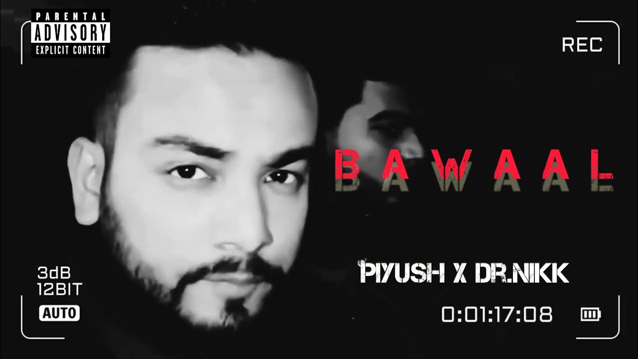 BAWAAL (THE RISE) | PIYUSH RAJPUT | @Dr.NikkMusic | HARYANVI RAP | 2023 ...
