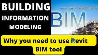 Building information Modeling_ Revit BIM software_Why Revit as  BIM tool.