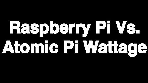 How Many Watts Does The Raspberry Pi 4 Draw VS. The Atomic Pi
