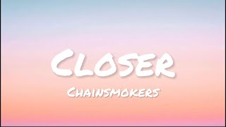 Chainsmokers - Closer (lyrics