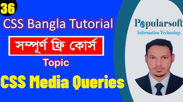CSS Tutorial for Beginners in Bangla | Part-36 | CSS Media Queries | Full Course.