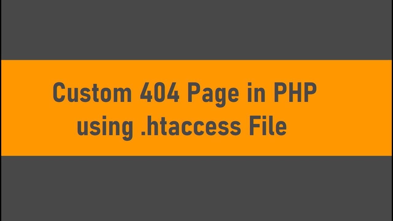 .htaccess php  New Update  Trang 404 tùy chỉnh trong PHP sử dụng tệp .htaccess