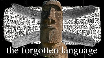 The forgotten language of Easter Island