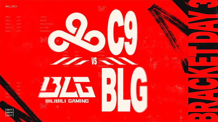 [中文] Bracket Stage Day 3 | C9 vs BLG | MSI 2023 英雄联盟季中邀请赛 - 天天要闻