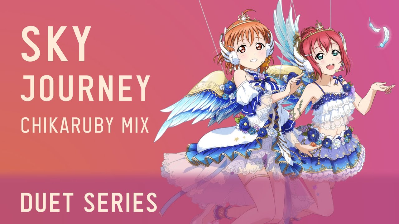 Sky Journey - ChikaRuby MIX