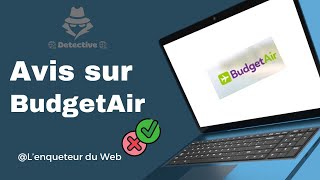 BudgetAir Avis : Ca vaut le détour  Avis sur les tarifs et services