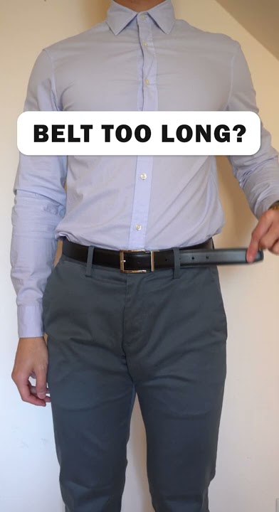 Belt Too Long? 