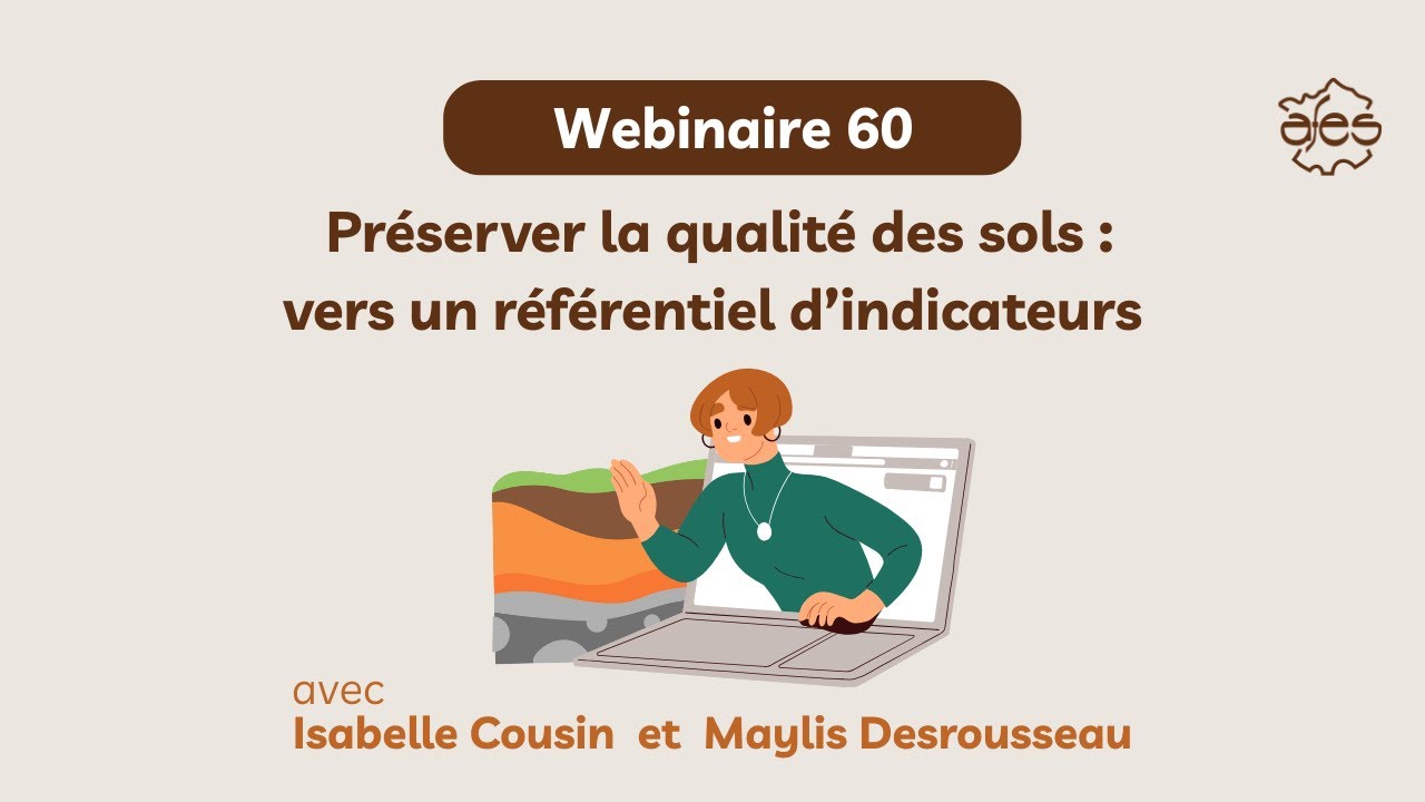 Webinaire AFES 60 | Préserver la Qualité des sols : vers un référentiel d’indicateurs