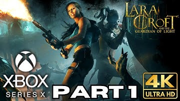 Lara Croft and the Guardian of Light Gameplay Walkthrough Part 1 | Xbox Series X | Xbox 360 | 4K HDR