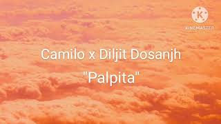 palpita (spedup + reverved + Bass boosted) Camilo x Diljit Dosanjh