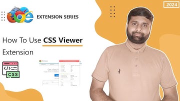 Unlock Web Styling Secrets | View CSS properties from webpage with CSS Viewer Extension