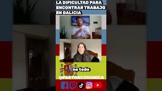 ¿DIFICIL ENCONTRAR TRABAJO EN GALICIA? #shorts