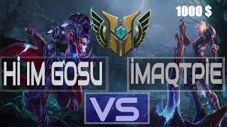 Hi Im Gosu 1vs 1 İmaqtpie ( For 1000 $ )#1 - YouTube