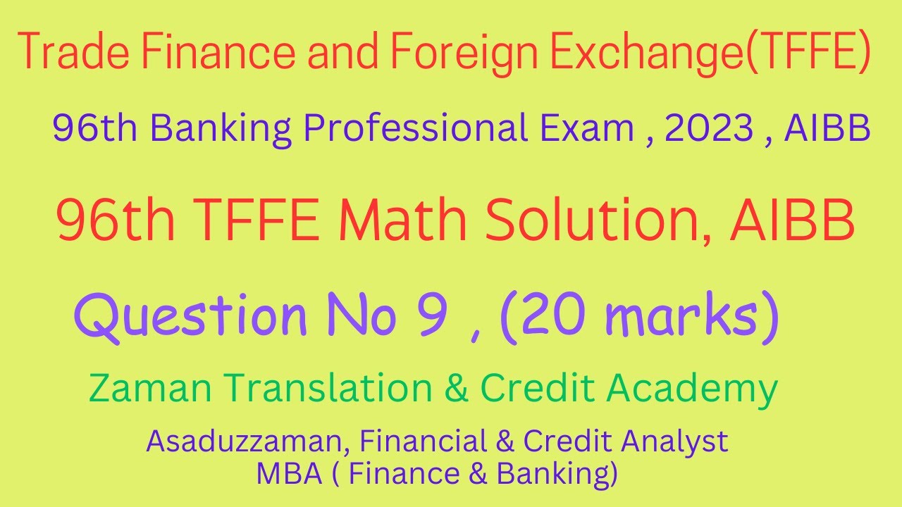 Trade Finance and Foreign Exchange (TFFE) | 96th TFFE math solution ...