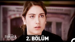 Adını Feriha Koydum 2 Bölüm