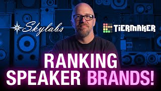 Speaker Brand Tier List